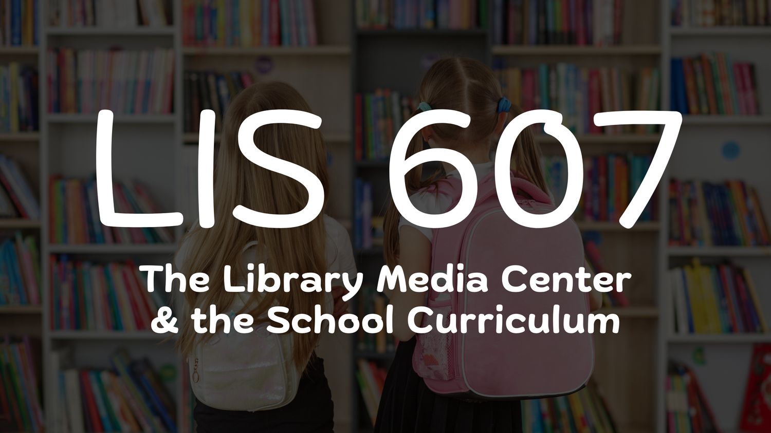 LIS 607 course resources